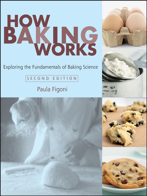 Title details for How Baking Works by Paula I. Figoni - Available